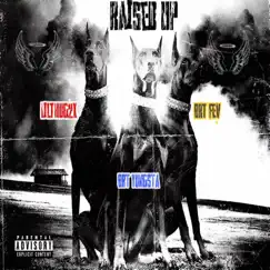 Raised Up (feat. F.E.V & LilThug2x) - Single by BRT Yungsta album reviews, ratings, credits