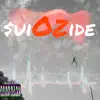 Suiozide - Single album lyrics, reviews, download
