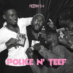 Police n Teef - Single by Prettyboy D-O album reviews, ratings, credits