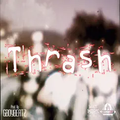 Thrash (Instrumental) - Single by Gboybeatz album reviews, ratings, credits