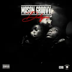 Dodgin - Single by Mason Groovy album reviews, ratings, credits