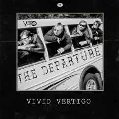 The Departure - EP by Vivid Vertigo album reviews, ratings, credits
