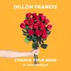 Change Your Mind (feat. lovelytheband) - Single album lyrics, reviews, download