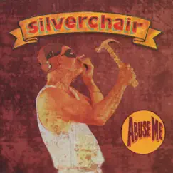 Abuse Me - Single by Silverchair album reviews, ratings, credits