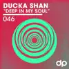 Deep In My Soul - Single album lyrics, reviews, download