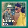Know Us - Single album lyrics, reviews, download