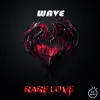 Rare Love - Single album lyrics, reviews, download
