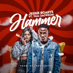 Hammer (feat. Yaa Jackson) - Single by Jessie Boakye album reviews, ratings, credits