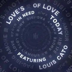 Love's in Need of Love Today (feat. Louis Cato) Song Lyrics