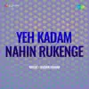 Karo Zindagi Ko (From "Yeh Kadam Nahin Rukenge") - Single album lyrics, reviews, download
