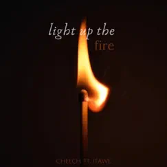 Light Up the Fire (feat. Itawe) Song Lyrics