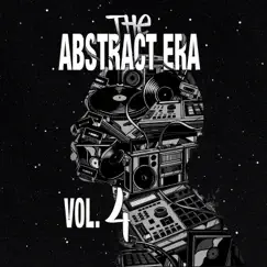 The Abstract Era, Vol. 4 by Kick a Dope Verse! album reviews, ratings, credits