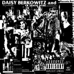 Daisy Berkowitz & Dental Work Collaboration (feat. Daisy Berkowitz) by Dental Work album reviews, ratings, credits
