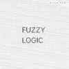 Fuzzy Logic album lyrics, reviews, download