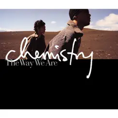 The Way We Are by Chemistry album reviews, ratings, credits