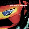 Young & Turnt - Single album lyrics, reviews, download