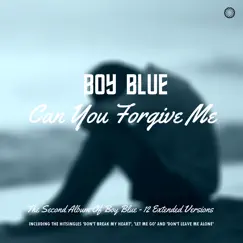 Can You Forgive Me by Boy Blue album reviews, ratings, credits