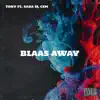 Blaas Away (feat. Sabz & Cem) - Single album lyrics, reviews, download