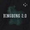 Bingbong 2.0 - Single album lyrics, reviews, download