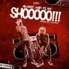 Shooooo - Single album lyrics, reviews, download