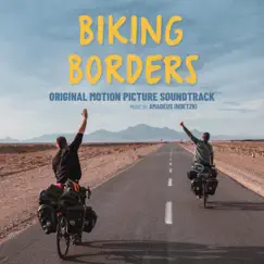 Biking Borders (Original Motion Picture Soundtrack) by Amadeus Indetzki album reviews, ratings, credits