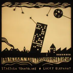 Starsign Trampoline by Lucky Elephant album reviews, ratings, credits