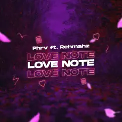 Love Note (feat. Rehmahz) Song Lyrics