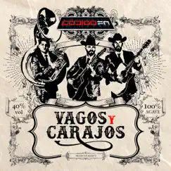 Vagos y Carajos by Código FN album reviews, ratings, credits