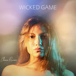 Wicked Game - Single by Chiara Ranieri album reviews, ratings, credits