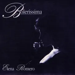 Boleríssima by Elena Romero album reviews, ratings, credits