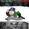 I Run Up That Bag - Single album lyrics, reviews, download