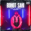 Bohot Sahi (feat. KR$NA) song lyrics