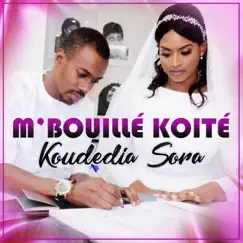 Koudedia Sora - Single by Mbouille Koité album reviews, ratings, credits