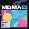MDMA (feat. Vlntna B) - Single album lyrics, reviews, download