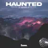 Haunted (feat. Josh Sahunta) - Single album lyrics, reviews, download
