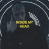 Inside My Head song lyrics
