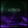 Astragon - Single album lyrics, reviews, download