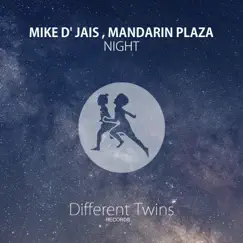 Night - Single by Mike D' Jais & Mandarin Plaza album reviews, ratings, credits