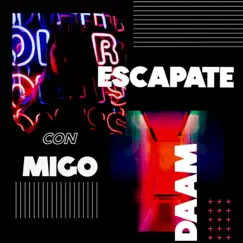 Escápate Conmigo - Single by Daam album reviews, ratings, credits