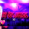 Beat Se For Amor Eu Tô Ferrado (Funk Remix) - Single album lyrics, reviews, download