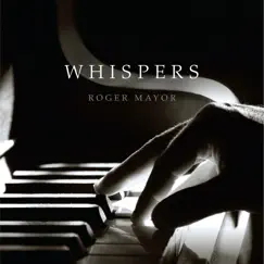 Whispers by Roger Mayor album reviews, ratings, credits