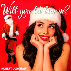 Will You Let Him In? (Extended Christmas Party Version) Song Lyrics
