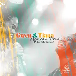 African Time, Live in Switzerland by Gwen & Tiana album reviews, ratings, credits