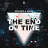 The End of Time - Single album lyrics, reviews, download