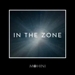In the Zone - Single by Mohini album reviews, ratings, credits