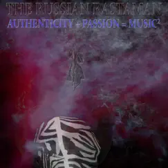 Authenticity + Passion = Music² by The Russian Rastaman album reviews, ratings, credits