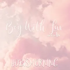 Boy with Luv Lullaby - Single by Hobismorning album reviews, ratings, credits