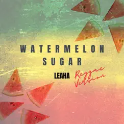 Watermelon Sugar (Reggae Version) Song Lyrics