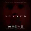 Scared (feat. Smoke Corleone, Roach, Preach & K Fix) - Single album lyrics, reviews, download