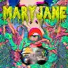 Mary Jane (feat. Odaniel) - Single album lyrics, reviews, download